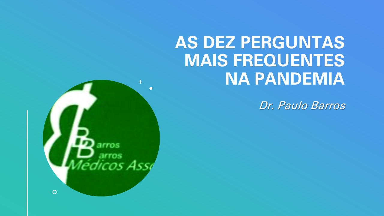 DÚVIDAS MAIS FREQUENTES NA PANDEMIA