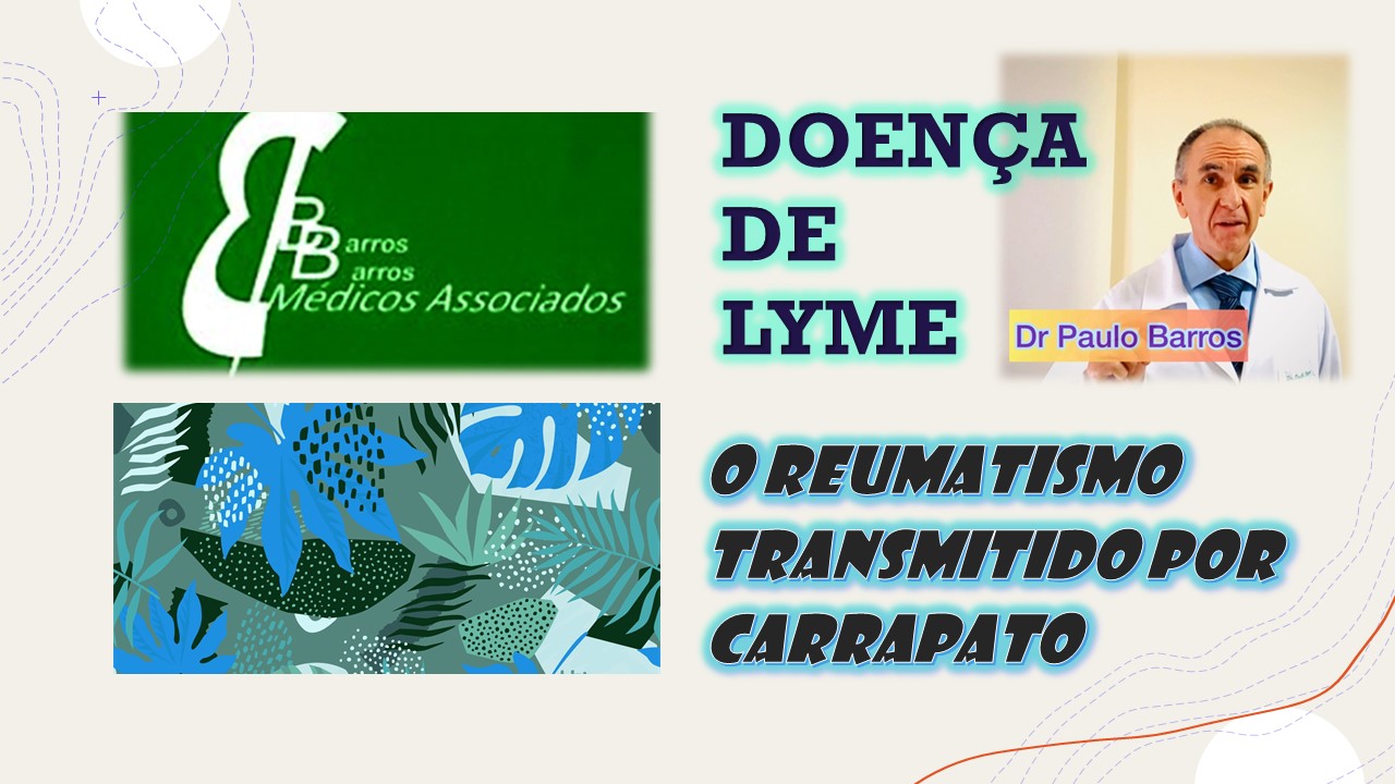Doença de Lyme: o reumatismo transmitido por carrapatos