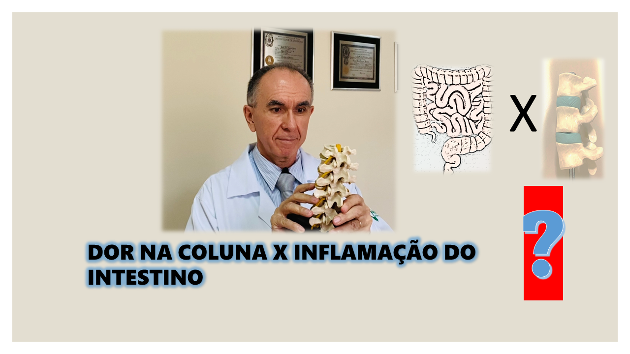 DOR NA COLUNA E INFLAMAÇÃO DE INTESTINO