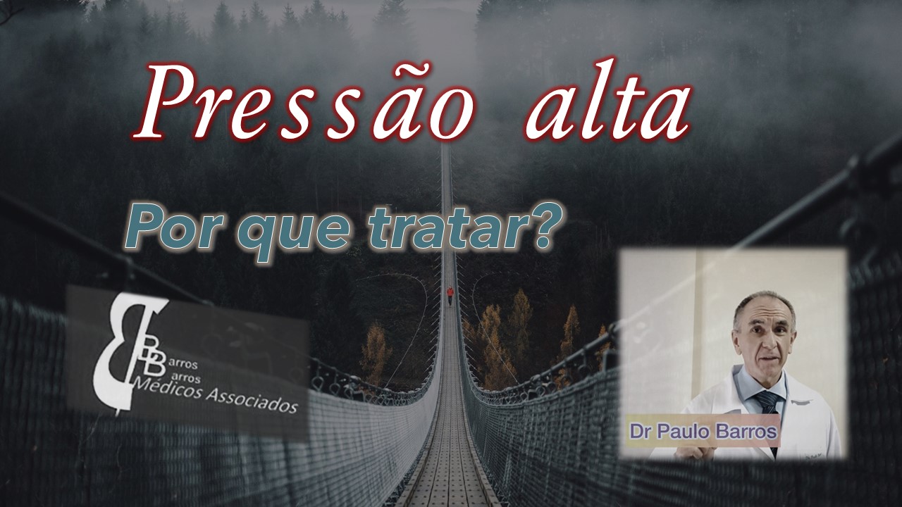 PORQUE DEVEMOS TRATAR A HIPERTENSÃO