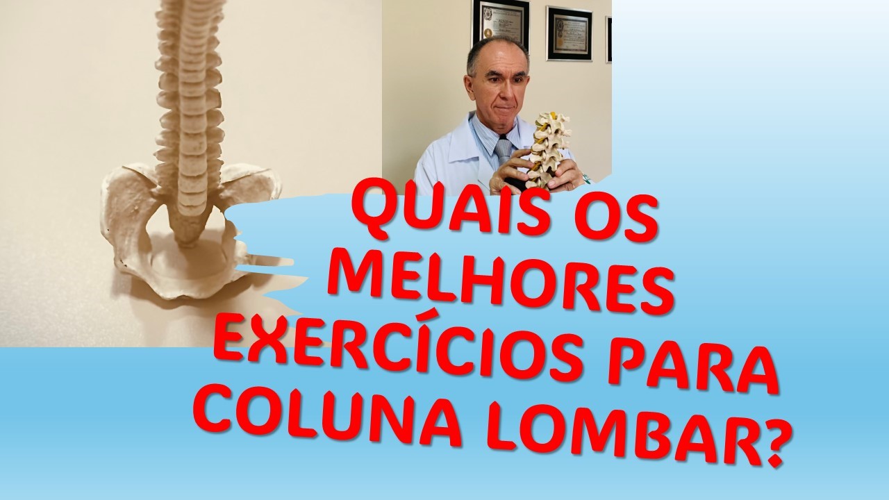 QUAIS OS MELHORES EXERCÍCIOS PARA A COLUNA LOMBAR?